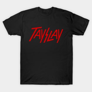 TaySlay T-Shirt